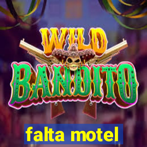 falta motel